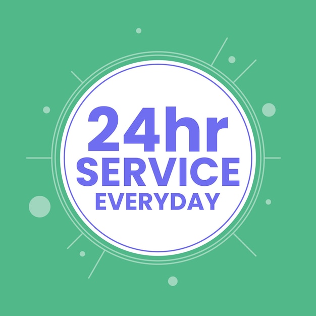 Vector 24 hours everyday open time service flat poster