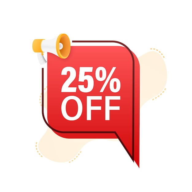 25 percent OFF Sale Discount Banner with megaphone Discount offer price tag