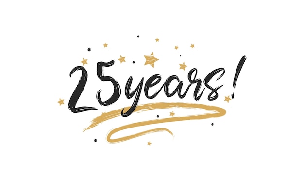 25 Years Card Greeting Scratched Calligraphy Gold Stars Handwritten Modern Brush Lettering Designs