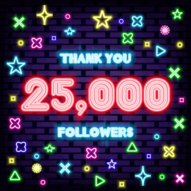25000 follower grazie badge in stile neon incandescente con luce al neon colorata testo al neon