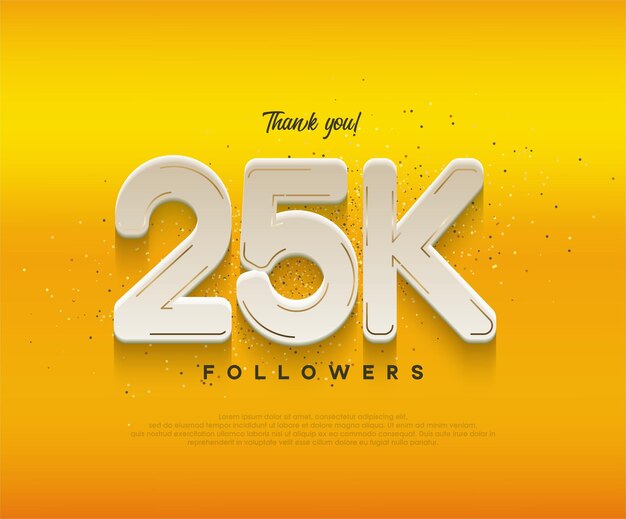 25k followers celebration with modern white numbers on yellow background