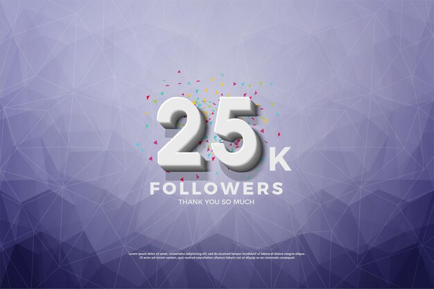 25k followers with number illustration and unique background