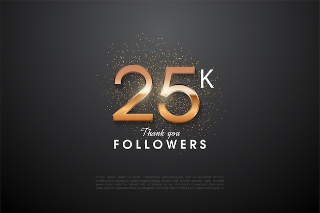 25k followers with a shiny number illustration in the center.