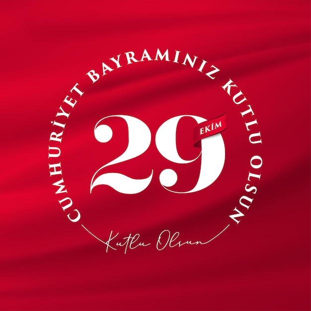 29 Ekim Cumhuriyet Bayrami kutlu olsun. Vertaling 29 oktober Dag van de Republiek Turkije.