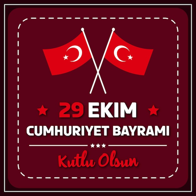 29 Ekim Cumhuriyet Bayrami kutlu olsun. Vertaling 29 oktober Dag van de Republiek Turkije.