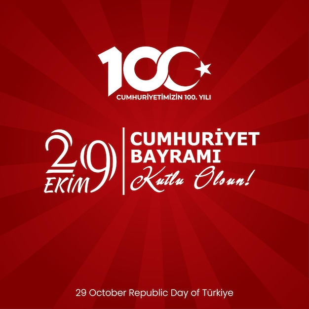 29 October Republic Day National Sovereignty and Children's Day Turkey Republic Day