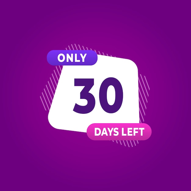 Vector 30 day left countdown discounts and sale time 30 day left sign label vector illustration