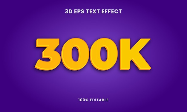 300k editable 3d style text effect