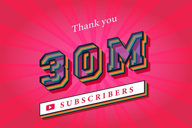 30m subscribers celebration thank you social media banner 30 million subscribers 3d rendering