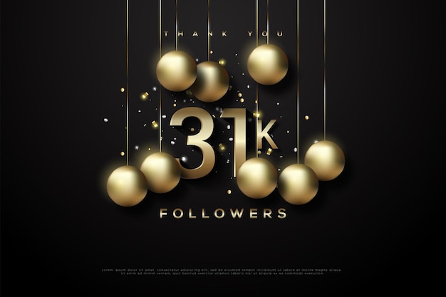 Celebrazione di 31k follower con elegante decorazione a sfera dorata.