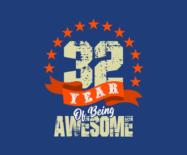 멋진 32년, 축하, 기념일, 생일, 티셔츠 스크린 프린팅을 위한 디자인