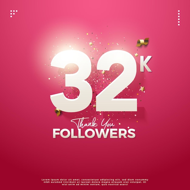 Celebrazione di 32k follower con numeri puri bianchi design vettore premium