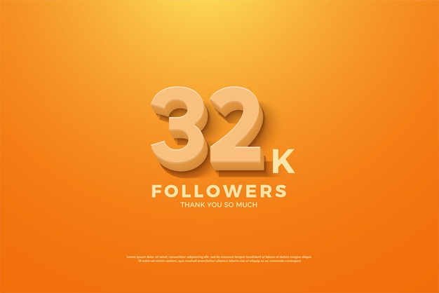 Vector 32k followers with 3d orange numbers