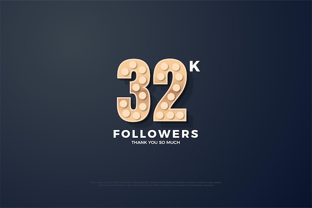 32k followers with classic and beautiful number texture