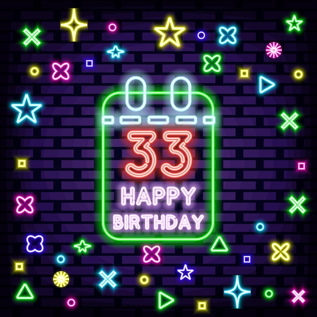 Vector 33th happy birthday 33 year old neon sign vector on brick wall background announcement neon signboard