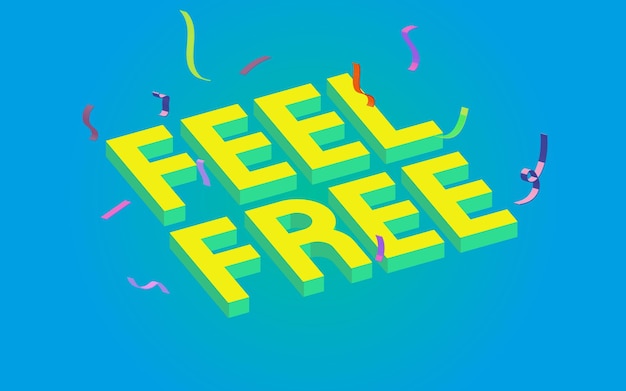 3d feel free vector with confetti text isolated on blue motivation concept inspirational text idea