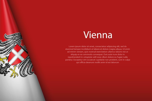 3d flag vienna state of austria isolated on background with copyspace