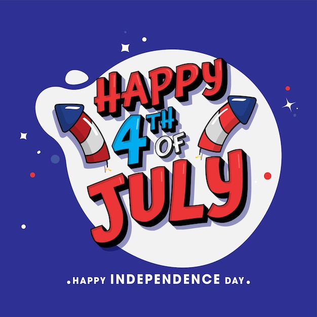 Vector 3d happy 4th of july font with firework rockets on white and blue background