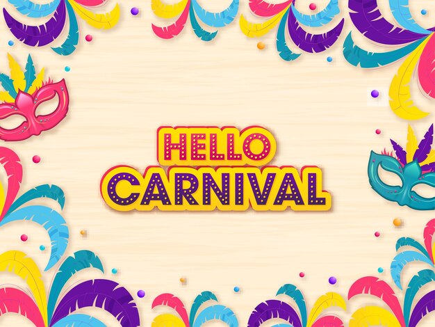 3d hello carnival font su piume colorate e maschere di partito sfondo confine