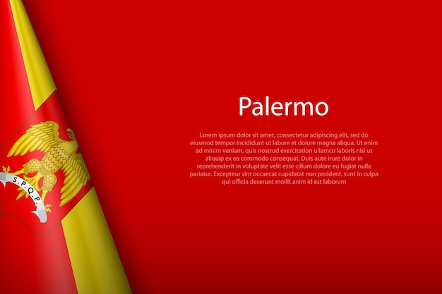 3d vlag van Palermo is een stad van Italië geïsoleerd op de achtergrond met copyspace