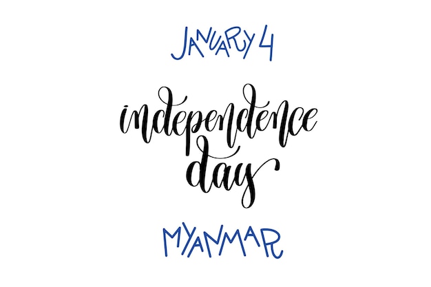 4 januari - onafhankelijkheidsdag - myanmar - hand belettering inscriptie tekst naar patriottische vakantie ontwerp, kalligrafie vectorillustratie