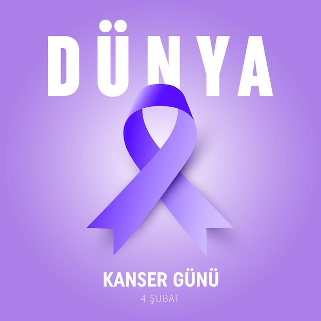 4 Subat Dunya Kanser gunu Translation February 4, World Cancer Day.