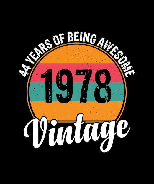 Vector 44 year old gifts vintage 1978 limited edition 44th birthday t-shirt