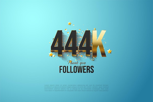 444k followers with gold plated numbers illustration