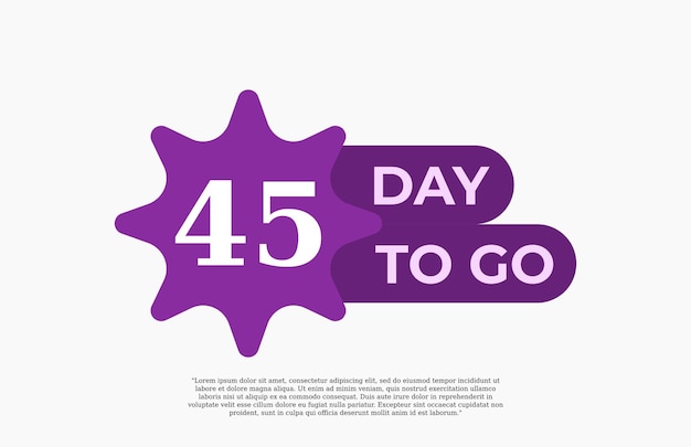 45 Day To Go Aanbieding verkoop zakelijke teken vector kunst illustratie met fantastisch lettertype en mooie paars witte kleur