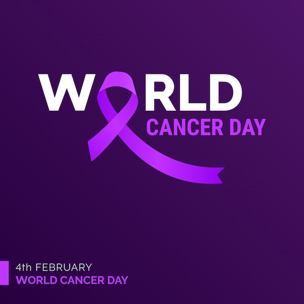 4th february world cancer day