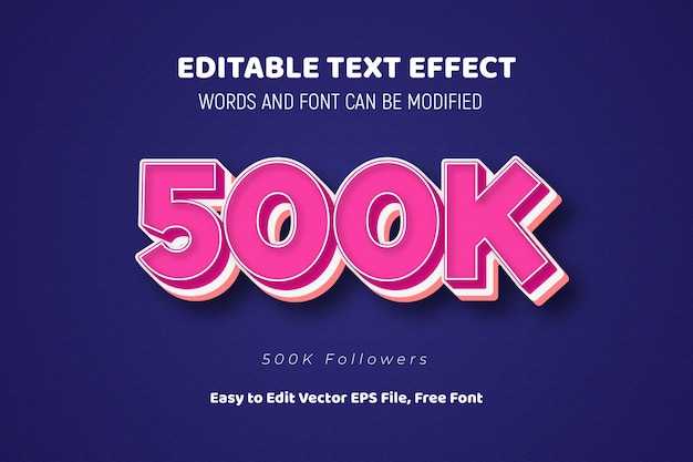 500K 3D 텍스트 효과 디자인 완전히 편집 가능한  ⁇ 터 eps 파일