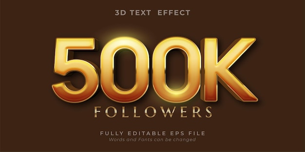 500K text editable three dimension text effect style