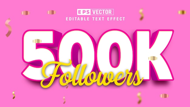 500k volgers 3D bewerkbaar teksteffect Vector slim object