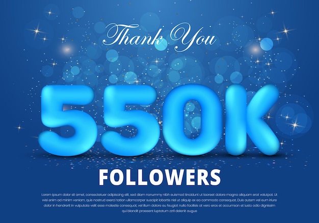 550k followers celebration social media template with 3d letter and spark light on blue background