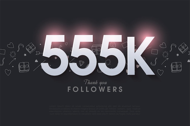 555k followers background with glowing numbers