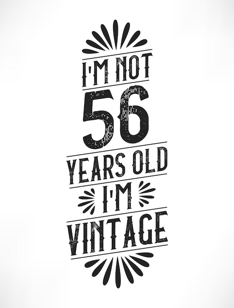 Вектор 56 лет старинный день рождения 56-й день рождения старинный дизайн футболки