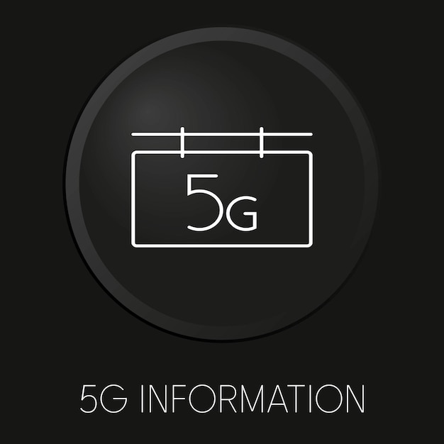 검은 배경에 고립 된 3D 버튼에 5G 정보 최소한의 벡터 라인 아이콘 Premium VectorxA