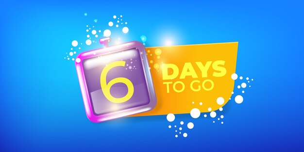 6 days to go banner design template