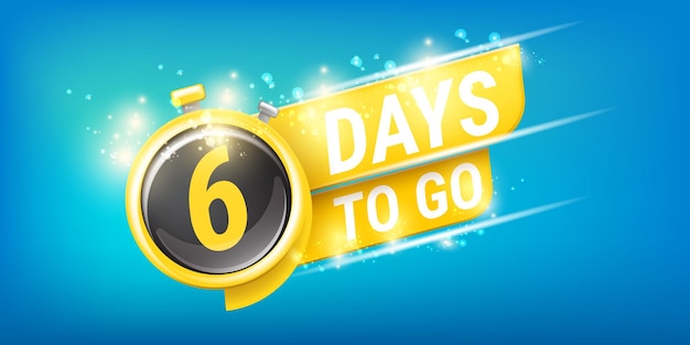 6 days to go banner design template