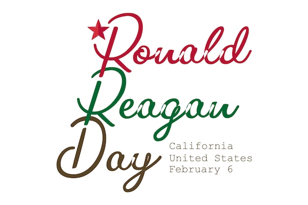 6 februari Ronald Reagan dag Californië Verenigde Staten hand belettering inscriptie tekst naar Amerikaanse vakantie ontwerp platte moderne vectorillustratie