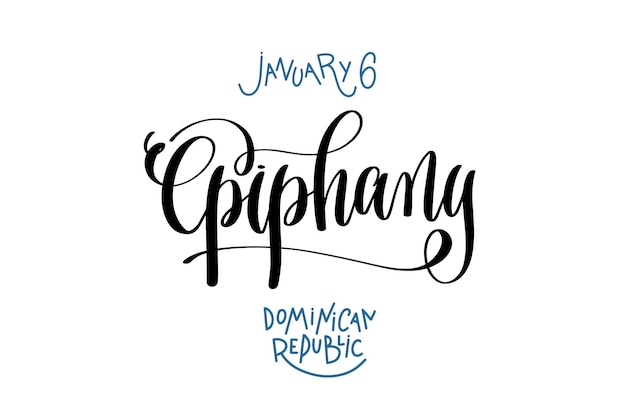 Vector 6 januari epiphany dominicaanse republiek hand belettering inscriptie tekst naar vakantie ontwerp