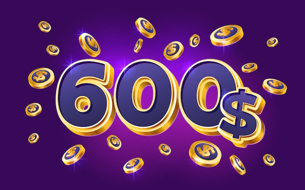 Vector 600 dollar coupon gift voucher cash back banner special offer casino winner vector illustration