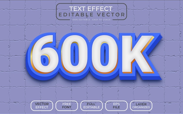 600K follower 3D Text Effect Editable vector file