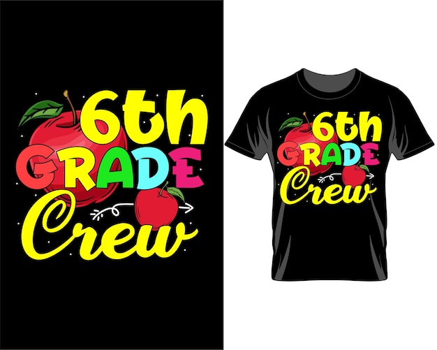 Vector 6th grade crew quotes t shirt design vector