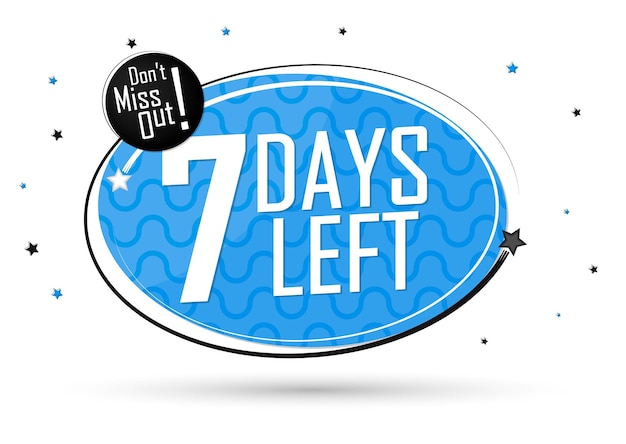 Vector 7 days left banner design template