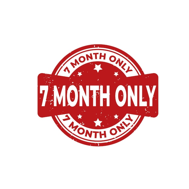 Vector 7 month only experience sign or stamp grunge rubber on white background