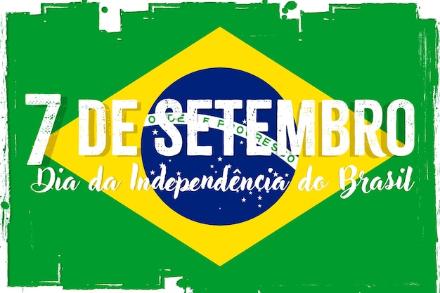 7 September Independence Day of Brazil banner with grunge brush