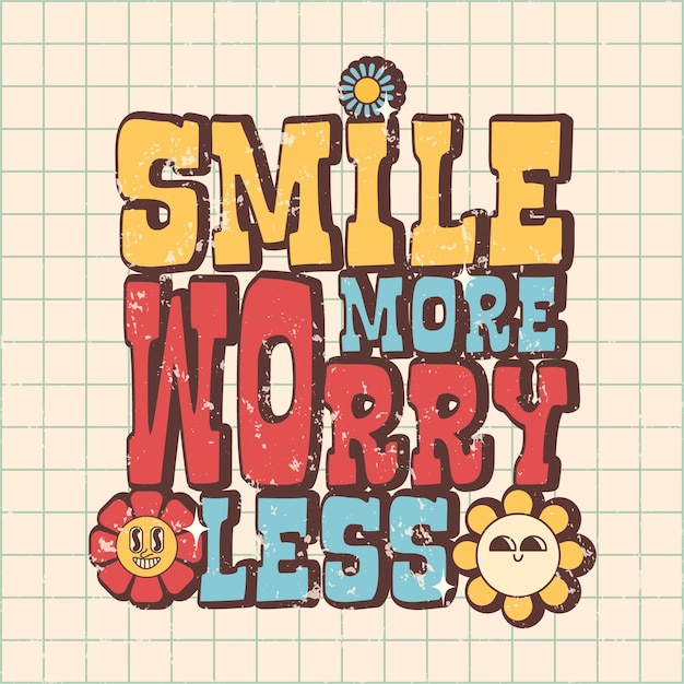 70s groovy posters, retro print with hippie elements. Motivation lettering. Smile more worry less.