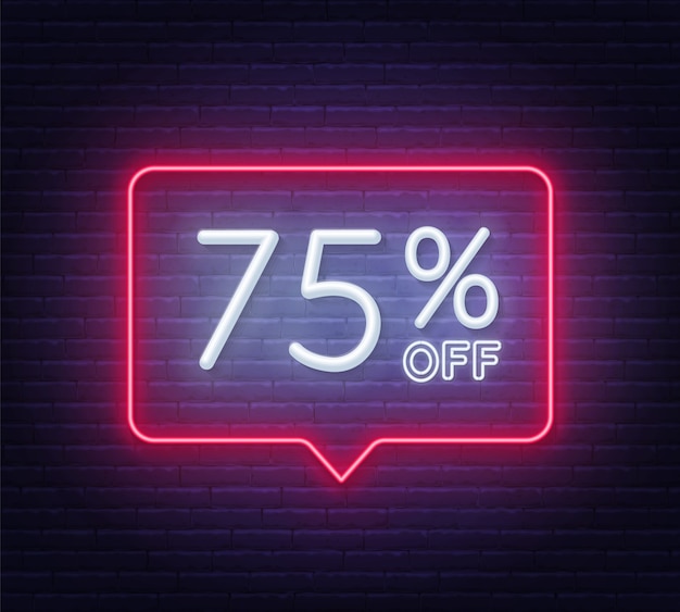 75 percent off neon sign on brick wall