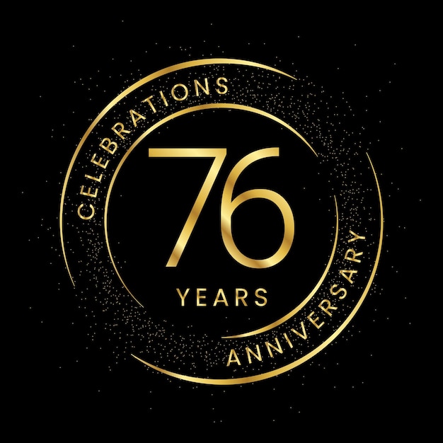 76th anniversary golden anniversary with a circle line and glitter on a black background